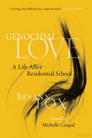 Genocidal Love: A Life after Residential School - Bevann Fox [KSIĄŻKA]