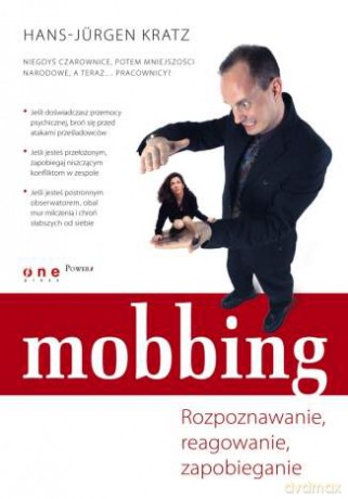Mobbing. Rozpoznawanie, reagowanie, zapobieganie [KSIĄŻKA]