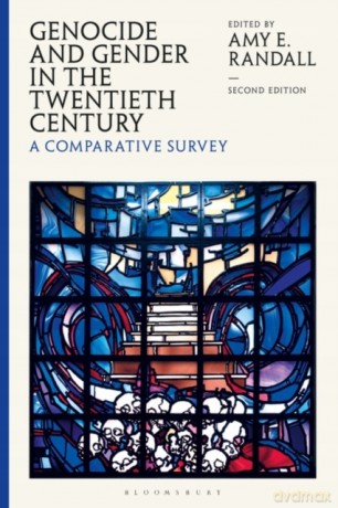 Genocide and Gender in the Twentieth Century: A Comparative Survey - Amy E. Randall [KSIĄŻKA]