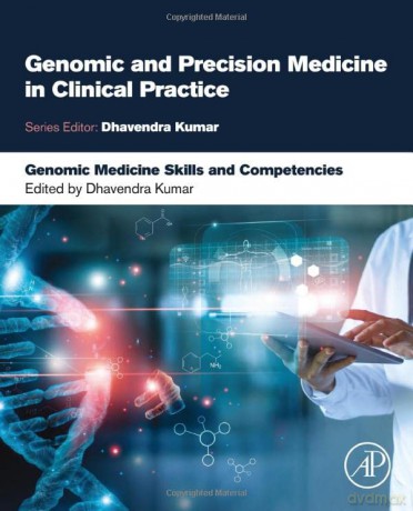 Genomic Medicine Skills and Competencies (Genomic and Precision Medicine in Clinical Practice) - Dhavendra Kumar MD PhD [KSIĄŻKA]