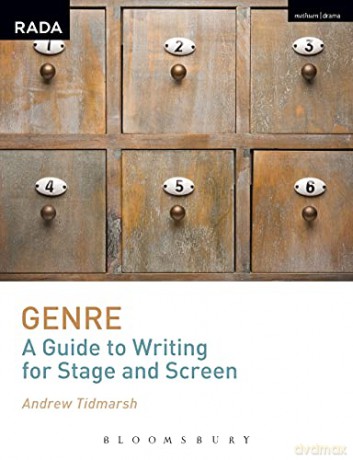 Genre: A Guide to Writing for Stage and Screen (RADA Guides) - Andrew Tidmarsh [KSIĄŻKA]