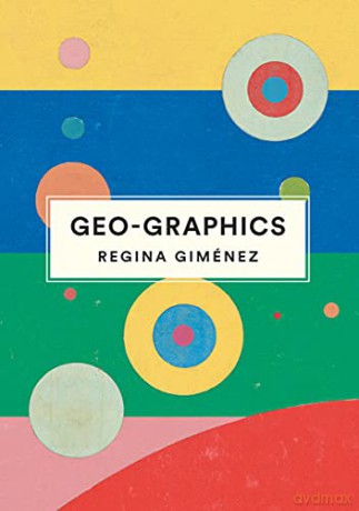 Geo-Graphics - Regina Gimenez [KSIĄŻKA]