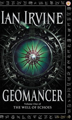 Geomancer: The Well of Echoes, Volume One (A Three Worlds Novel) - Ian Irvine [KSIĄŻKA]