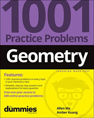 Geometry: 1001 Practice Problems For Dummies (+ Free Online Practice) - Allen Ma [KSIĄŻKA]