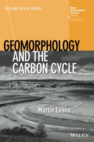 Geomorphology and the Carbon Cycle (RGS-IBG Book Series) - Martin Evans [KSIĄŻKA]