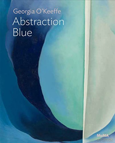 Georgia O'Keeffe: Abstraction Blue: Moma One on One Series - Samantha Friedman [KSIĄŻKA]