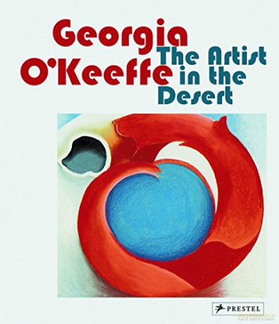 Georgia O'Keeffe: The Artist in the Desert - Britta Benke [KSIĄŻKA]