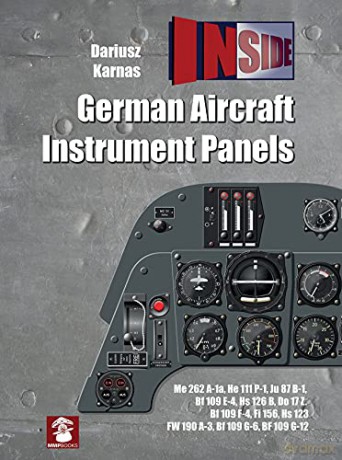 German Aircraft Instrument Panels (Inside) - Dariusz Karnas [KSIĄŻKA]