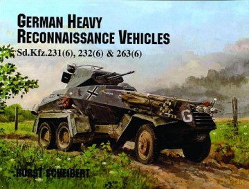 German Heavy Reconnaissance Vehicles - Horst Scheibert [KSIĄŻKA]
