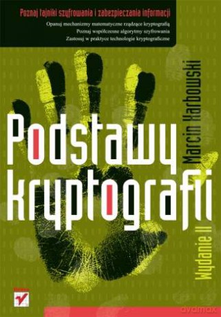 Podstawy kryptografii. Wydanie II [KSIĄŻKA]