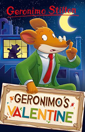 Geronimo Stilton: Geronimo's Valentine (Geronimo Stilton - Series 5) - Geronimo Stilton [KSIĄŻKA]