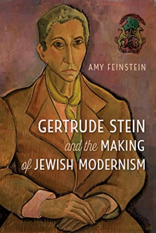Gertrude Stein and the Making of Jewish Modernism - Amy Feinstein [KSIĄŻKA]