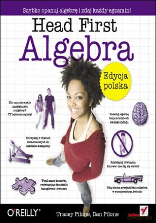Head First. Algebra. Edycja polska (Rusz głową!) [KSIĄŻKA]