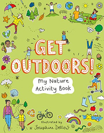 Get Outdoors!: My Nature Activity Book - Josephine Dellow [KSIĄŻKA]
