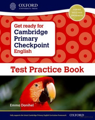 Get Ready for Cambridge Primary Checkpoint English Test Practice Book (Cie Checkpoint) - Emma Danihel [KSIĄŻKA]