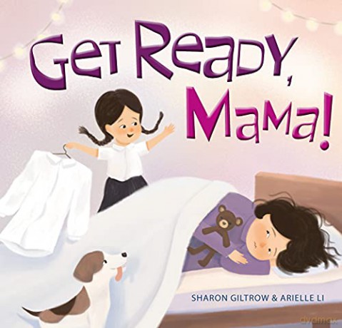 Get Ready, Mama! - Sharon Giltrow [KSIĄŻKA]