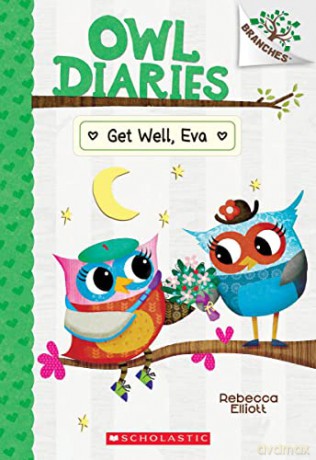 Get Well, Eva: A Branches Book (Owl Diaries #16) - Rebecca Elliott [KSIĄŻKA]