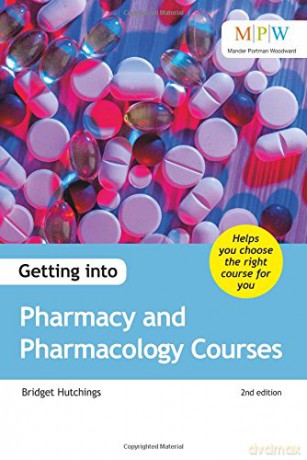 Getting into Pharmacy and Pharmacology Courses - Bridget Hutchings [KSIĄŻKA]