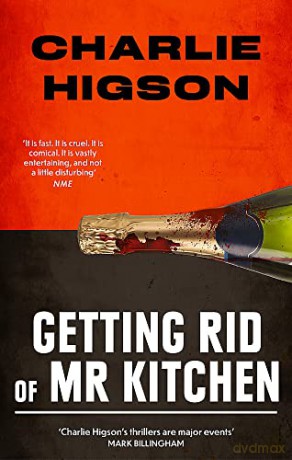 Getting Rid Of Mister Kitchen - Charlie Higson [KSIĄŻKA]