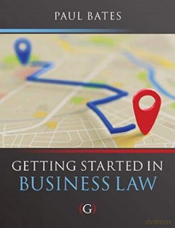 Getting Started in Business Law - Paul Bates [KSIĄŻKA]