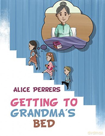 Getting To Grandma's Bed - Alice Perrers [KSIĄŻKA]