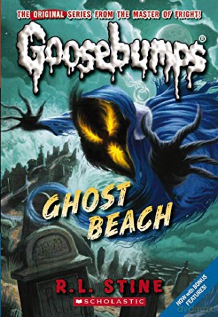 Ghost Beach (Classic Goosebumps #15): Volume 15 - R. L. Stine [KSIĄŻKA]