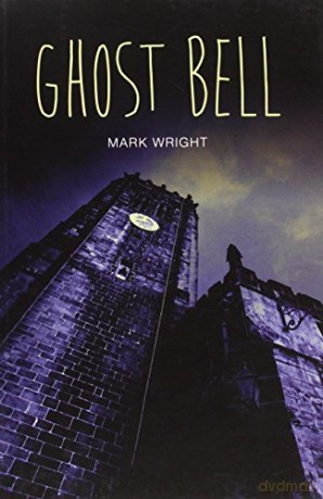 Ghost Bell (Teen Reads) - Mark Wright [KSIĄŻKA]