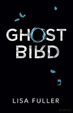 Ghost Bird - Lisa Fuller [KSIĄŻKA]