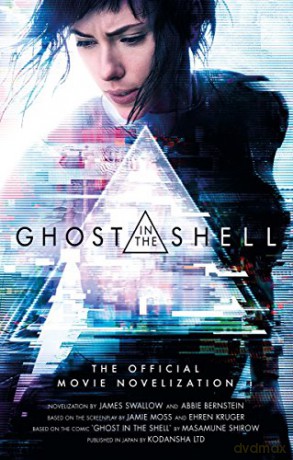 Ghost in the Shell: The Official Movie Novelization - James Swallow [KSIĄŻKA]