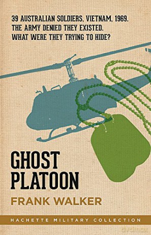 Ghost Platoon: The critically acclaimed Vietnam War bestseller (Hachette Military Collection) - Frank Walker [KSIĄŻKA]