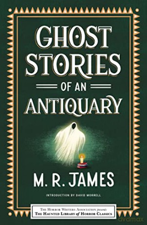 Ghost Stories of an Antiquary (Haunted Library Horror Classics) - M. R. James [KSIĄŻKA]