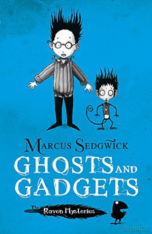 Ghosts and Gadgets (The Raven Mysteries - Book 2) - Marcus Sedgwick [KSIĄŻKA]