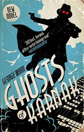Ghosts of Karnak (A Ghost Novel) - George Mann [KSIĄŻKA]