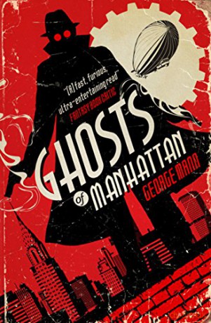 Ghosts of Manhattan (A Ghost Novel) - George Mann [KSIĄŻKA]