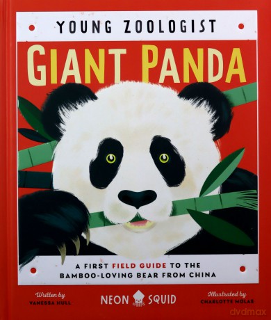 Giant Panda (Young Zoologist): A First Field Guide to the Bamboo-Loving Bear from China (UK Edition) - Neon Squid [KSIĄŻKA]