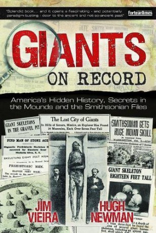 Giants on Record: America's Hidden History, Secrets in the Mounds and the Smithsonian Files - Jim Vieira [KSIĄŻKA]