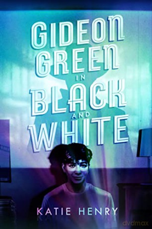 Gideon Green in Black and White - Katie Henry [KSIĄŻKA]