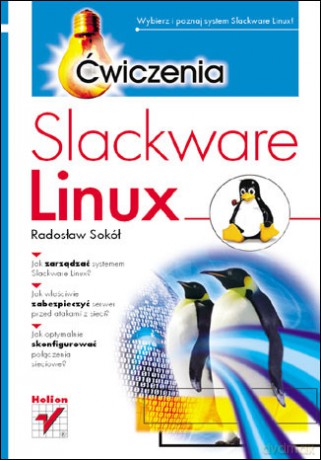 Slackware Linux. Ćwiczenia [KSIĄŻKA]