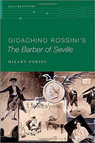 Gioachino Rossini's The Barber of Seville (Oxford Keynotes) - Hilary Poriss [KSIĄŻKA]