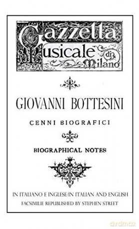 Giovanni Bottesini Cenni Biografici/Biographical Notes - Giovanni Bottesini [KSIĄŻKA]