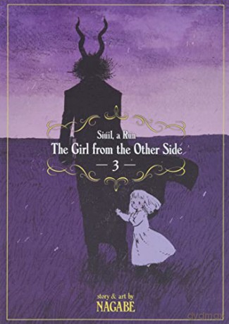 Girl from the Other Side: Siuil, A Run Vol. 3, The: Siúil, a Rún (Girl from the Other Side: Siúil, A Rún) - Nagabe [KSIĄŻKA]