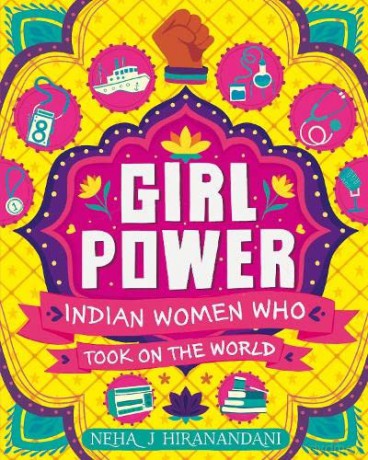 Girl Power: Indian Women Who Took On the World - Neha Hiranandani [KSIĄŻKA]