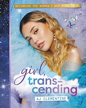 Girl, Transcending: Becoming the woman I was born to be - AJ Clementine [KSIĄŻKA]