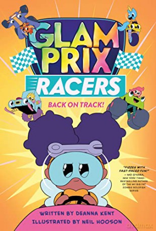 Glam Prix Racers: Back on Track!: 2 - Deanna Kent [KSIĄŻKA]
