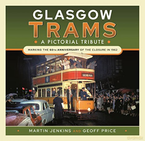 Glasgow Trams: A Pictorial Tribute - Jenkins Martin [KSIĄŻKA]
