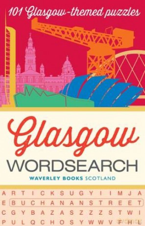 Glasgow Wordsearch: 101 Glasgow-themed puzzles - Waverley Books [KSIĄŻKA]