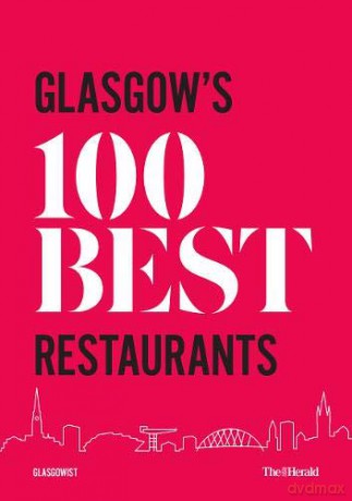 Glasgow's 100 Best Restaurants 2020 - Paul Trainer [KSIĄŻKA]
