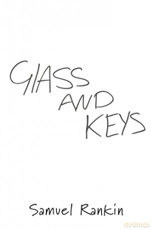 Glass and Keys - Samuel Rankin [KSIĄŻKA]
