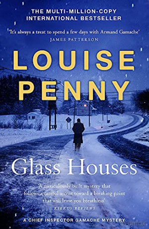 Glass Houses: (A Chief Inspector Gamache Mystery Book 13) - Louise Penny [KSIĄŻKA]