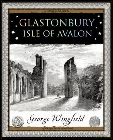 Glastonbury: Isle of Avalon - George Wingfield [KSIĄŻKA]